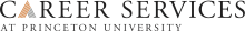 Career Services at Princeton University Career Services at Princeton University
